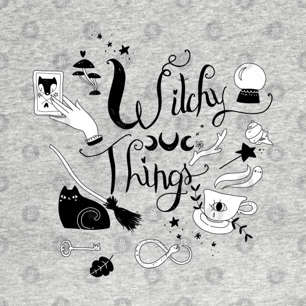 witchy things - Witchery - T-Shirt | TeePublic